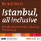 Istanbul, all inclusive audio book by Bernd Storz