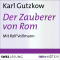 Der Zauberer von Rom audio book by Karl Gutzkow