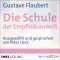 Die Schule der Empfindsamkeit audio book by Gustave Flaubert