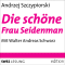 Die schne Frau Seidenmann audio book by Andrzej Szczypiorski
