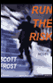 Run the Risk (Unabridged) audio book by Scott Frost