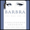 Barbra: The Way She Is (Unabridged) audio book by Christopher Andersen