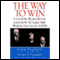 The Way to Win: Clinton, Bush, Rove, and How to Take the White House in 2008 (Unabridged) audio book by Mark Halperin and John F. Harris