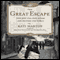 The Great Escape: Nine Jews Who Fled Hitler and Changed the World (Unabridged) audio book by Kati Marton