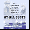 At All Costs (Unabridged) audio book by Sam Moses