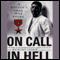 On Call in Hell: A Doctor's Iraq War Story (Unabridged) audio book by Richard Jadick with Thomas Hayden