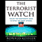 The Terrorist Watch: Inside the Desperate Race to Stop the Next Attack (Unabridged) audio book by Ronald Kessler