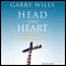 Head and Heart: American Christianities (Unabridged) audio book by Garry Wills