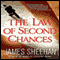 The Law of Second Chances: A Novel (Unabridged) audio book by James Sheehan
