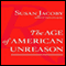 The Age of American Unreason (Unabridged) audio book by Susan Jacoby