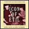 Icon of Evil: Hitler's Mufti and the Rise of Radical Islam (Unabridged) audio book by David G. Dalin, John F. Rothmann