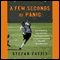 A Few Seconds of Panic: A 170-Pound, 43-Year-Old Sportswriter Plays in the NFL (Unabridged) audio book by Stefan Fatsis
