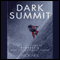 Dark Summit: The True Story of Everest's Most Controversial Season (Unabridged) audio book by Nick Heil