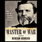 Master of War: The Life of General George H. Thomas (Unabridged) audio book by Benson Bobrick