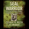 SEAL Warrior: Death in the Dark: Vietnam 1968-1972 (Unabridged)
