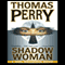 Shadow Woman: A Jane Whitefield Novel (Unabridged) audio book by Thomas Perry
