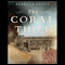 The Coral Thief: A Novel (Unabridged) audio book by Rebecca Stott