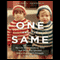 One and the Same: My Life as an Identical Twin and What I've Learned About Everyone's Struggle to Be Singular (Unabridged) audio book by Abigail Pogrebin