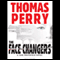 The Face-Changers (Unabridged) audio book by Thomas Perry