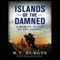 Islands of the Damned: A Marine at War in the Pacific (Unabridged)