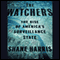The Watchers: The Rise of America's Surveillance State (Unabridged) audio book by Shane Harris