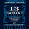 13 Bankers: The Wall Street Takeover and the Next Financial Meltdown (Unabridged)