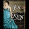 For the King: A Novel (Unabridged) audio book by Catherine Delors