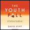 The Youth Pill: Scientists at the Brink of an Anti-Aging Revolution (Unabridged)