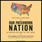 Our Patchwork Nation: The Surprising Truth about the 'Real' America (Unabridged)