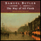 The Way of All Flesh (Unabridged) audio book by Samuel Butler