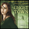 Ghost Town: Morganville Vampires, Book 9 (Unabridged) audio book by Rachel Caine