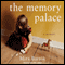 The Memory Palace (Unabridged) audio book by Mira Bartok