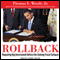 Rollback: Repealing Big Government Before the Coming Fiscal Collapse (Unabridged) audio book by Thomas. E. Woods