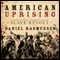American Uprising: The Untold Story of America's Largest Slave Revolt (Unabridged) audio book by Daniel Rasmussen