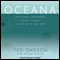 Oceana: Our Planet's Endangered Oceans and What We Can Do to Save Them (Unabridged) audio book by Ted Danson, Michael D'Orso