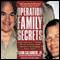 Operation Family Secrets: How a Mobster's Son and the FBI Brought Down Chicago's Murderous Crime Family (Unabridged) audio book by Frank Calabrese, Jr., Keith Zimmerman, Kent Zimmerman, Paul Pompian