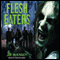 Flesh Eaters (Unabridged) audio book by Joe McKinney