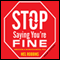 Stop Saying You're Fine: Discover a More Powerful You (Unabridged) audio book by Mel Robbins
