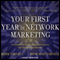 Your First Year in Network Marketing: Overcome Your Fears, Experience Success, and Achieve Your Dreams! (Unabridged) audio book by Mark Yarnell, Rene Reid Yarnell