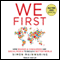 We First: How Brands and Consumers Use Social Media To Build a Better World (Unabridged)