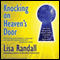 Knocking on Heaven's Door: How Physics and Scientific Thinking Illuminate the Universe and the Modern World (Unabridged) audio book by Lisa Randall