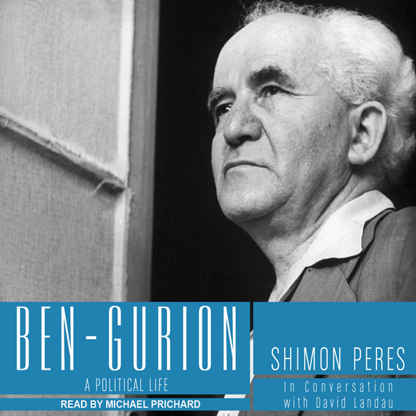 Ben-Gurion: A Political Life (Unabridged) audio book by Shimon Peres, David Landau