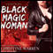 Black Magic Woman: The Others Series (Unabridged) audio book by Christine Warren