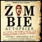 The Zombie Autopsies: Secret Notebooks from the Apocalypse (Unabridged) audio book by Steven C. Schlozman