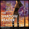 The Shadow Reader: Shadow Reader, Book 1 (Unabridged) audio book by Sandy Williams