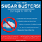 The New Sugar Busters!: Cut Sugar to Trim Fat (Unabridged) audio book by H. Leighton Steward, Morrison Bethea, Sam Andrews, Luis Balart