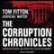 The Corruption Chronicles: Obama's Big Secrecy, Big Corruption, and Big Government (Unabridged) audio book by Tom Fitton