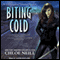 Biting Cold: Chicagoland Vampires, Book 6 (Unabridged) audio book by Chloe Neill