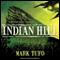 Indian Hill: Indian Hill, Book 1 (Unabridged) audio book by Mark Tufo