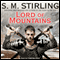 Lord of Mountains: A Novel of the Change (Unabridged) audio book by S. M. Stirling